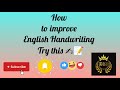 How to improve English cursive handwriting.... Try this method ,👆