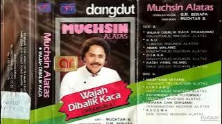 Muchsin Alatas - Wajah Dibalik Kaca ( Full Album )