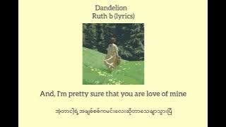 Dandelion -Ruth B(lyrics mm sub)
