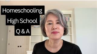 Q&A Homeschooling High School