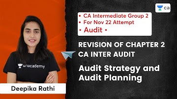 Revision of Chapter 2 | Audit Planning and Audit Strategy | Deepika Rathi | CA Intermediate