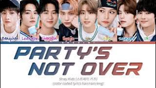Stray Kids 'PARTY'S NOT OVER' Lyrics (Color Coded Lyrics HAN/ROM/ENG)