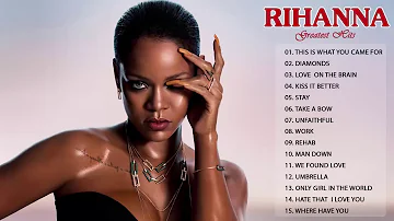 Rihanna Greatest Hits Collection 2018 - Best Rihanna Songs Of All Time_HD