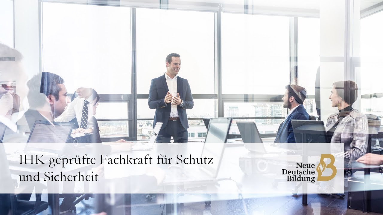 IHK geprüfte Fachkraft für Schutz und Sicherheit - YouTube