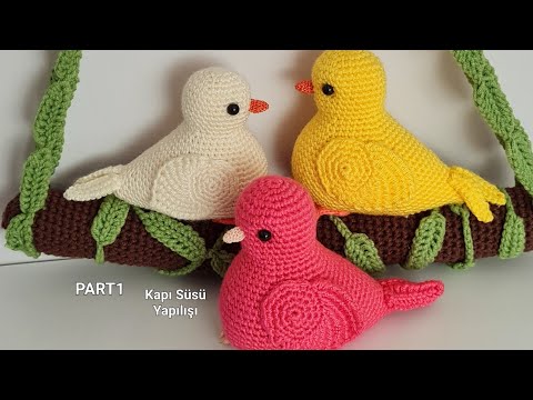 Part1:Amigurumi  Kuşlu Kapı süsü (ENG SUBTİTLES ON)