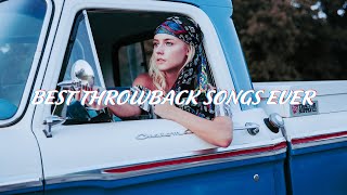 Best throwback songs ever