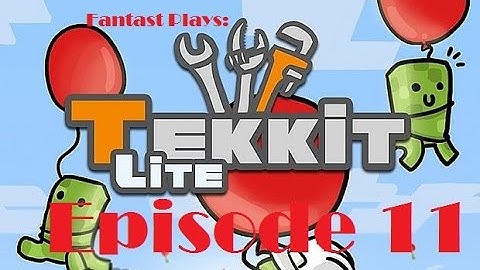 AUDIO ERROR | Tekkit Lite LP part 11