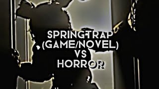 springtrap (game/novel) vs horror