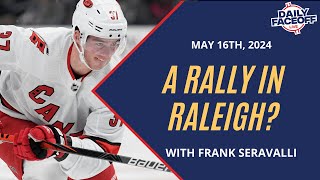 A Rally in Raleigh? | Daily Faceoff LIVE Playoff Edition - May 16th