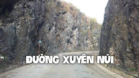 Khám phá cung đường xuyên qua hai vách núi đá từ đèo Nà Tềnh đi Pác Bó