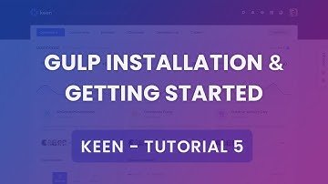 [Below v2.0] Gulp Installation & Getting Started Tutorial #1 - Keen Admin Theme