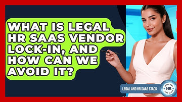 What Is Legal HR SaaS Vendor Lock-in, And How Can We Avoid It? - Legal And HR SaaS Stack