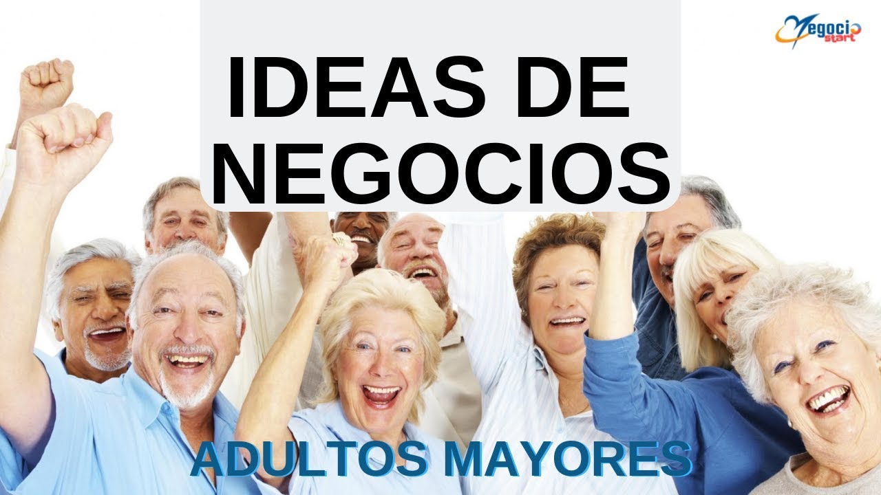 10 Ideas De Negocios Rentables Para Adultos Mayores Youtube