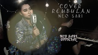 REMBULAN (Cover) piano version by NEO SARI feat Robi Monata