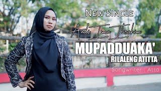 Mupadduaka Rilaleng Atitta||Single Andi Isma Ibrahim||Official Music Video