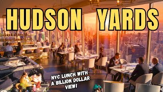 Manhattan Lunch With BILLION DOLLAR VIEWS | Peak with Priceless Restaurant & Bar Hudson Yards