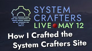 How I Crafted the New Website with Org Publish - System Crafters Live!