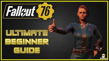 The Ultimate Beginners Guide (Level 50 and Below) - Fallout 76