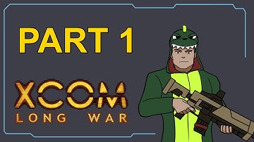 XCOM Long War part 1