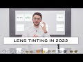 How to choose the right *TINTS* - Essential in 2022. Here's EVERYTHING you need to know.