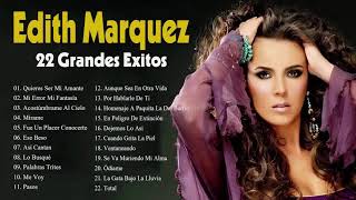 Edith Marquez Exitos Sus Mejores Canciones  Edith Marquez Grandes Exitos Inolvidables d