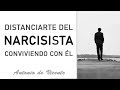 DISTANCIARTE DEL NARCISISTA CONVIVIENDO CON EL  | Antonio de Vicente