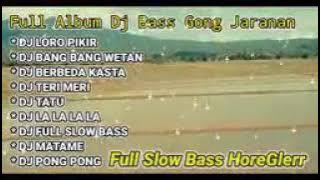 Dj Bass Gong Jaranan Full Album