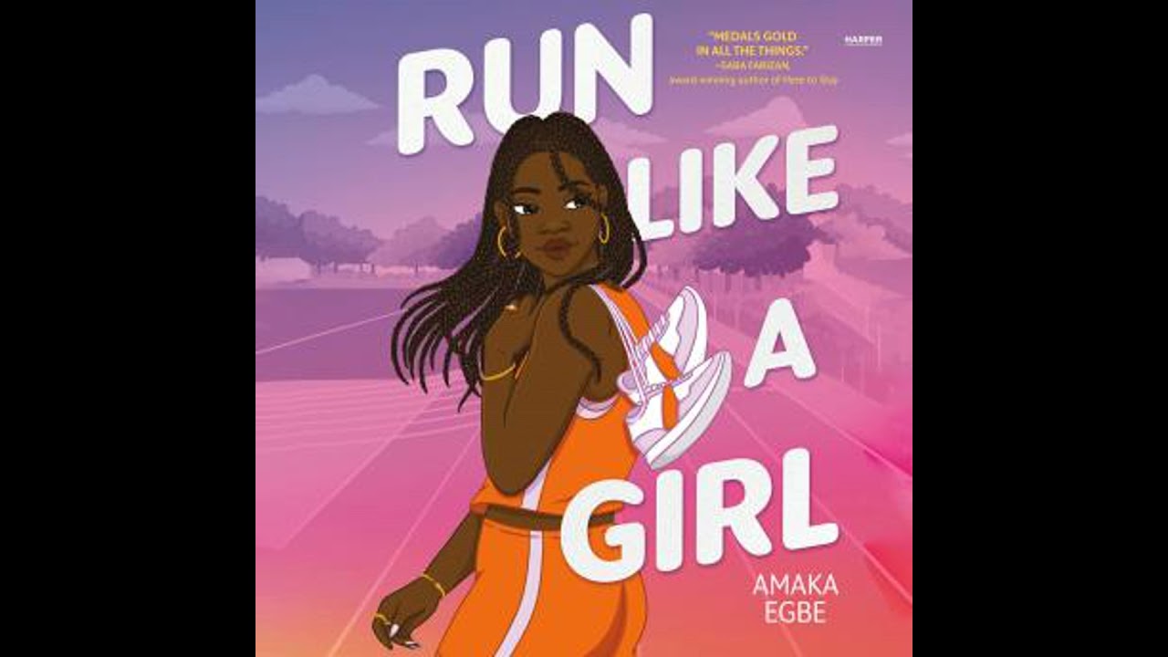Run Like a Girl - Amaka Egbe