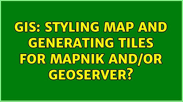 GIS: Styling map and generating tiles for Mapnik and/or GeoServer?