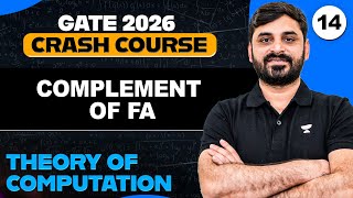 Theory of Computation 14 | Complement of Finite Automata (FA) | TOC by Ankit Doyla Sir | GATE 2026