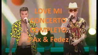 J-Ax & Fedez - CONCERTO COMPLETO (Live Concerto Love Mi)