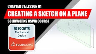 Sketch On A Plane Or Surface | SOLIDWORKS 2020 BEGINNER | Chapter 01: Lesson 01 | CSWA COURSE