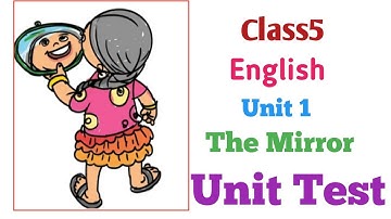 Class5 / English / The Mirror Unit Test / State Kerala Syllabus / Teaching With Mentoring