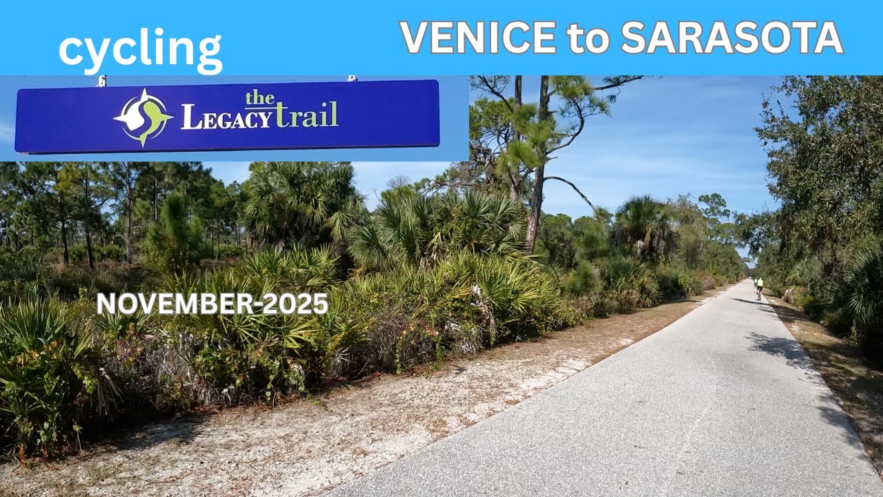 CYCLING The LEGACY TRAIL VENICE To SARASOTA November 2025 YouTube 