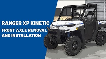 2023+ Ranger XP Kinetic | Front Axle Removal and Installation | Polaris Off Road Vehicles