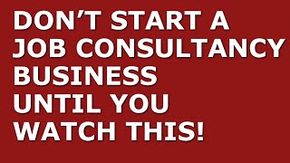 How to Start a Job Consultancy Business | Free Job Consultancy Business Plan Template Included
