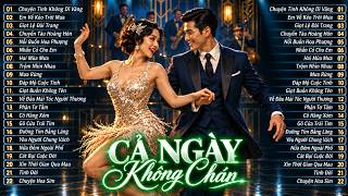 Bolero Rumba Chachacha NGHE CẢ NGÀY KO CHÁN - Nhạc Trữ Tình Phối Mới Khiêu Vũ Cực Hay