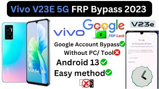Vivo V23E 5G (v2126) FRP Bypass 2023 | Vivo Android 13 Google account Bypass Without PC