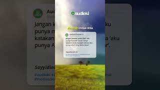 Bagian 110 | Nasihat Untuk Kita Sahabat #shorts  #audiokichannel #audiokiquran #quotes