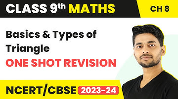 Basics & Types of Triangle - Triangles One Shot Revision | Class 9 Maths Chapter 7 | CBSE 2024-25