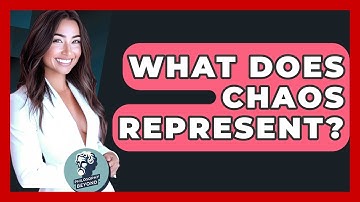 What Does Chaos Represent? - Philosophy Beyond