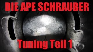 Die Ape Schrauber - Ape 50 Tuning Teil 1