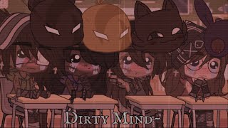 Dirty Mind | Meme | Ft. Michael + Michael’s Squad + Mary + Classmates | • S I L V E R •