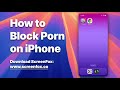How to Block Porn on iPhone