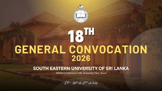 SEUSL 18th General Convocation - Session 07