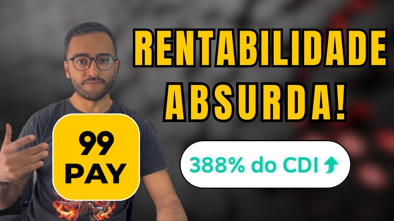 RENDIMENTO 388% DO CDI NO 99PAY! COMO CONSEGUIR?