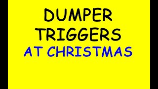 Dumper Triggers at Christmas (Podcast 492)