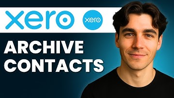 How To Archive Contacts In Xero (Tutorial 2026)
