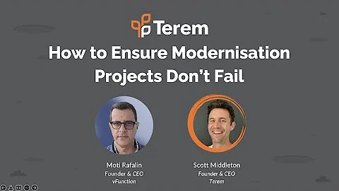 How to Ensure Modernization Projects Don’t Fail - Moti Rafalin, CEO of vFunction