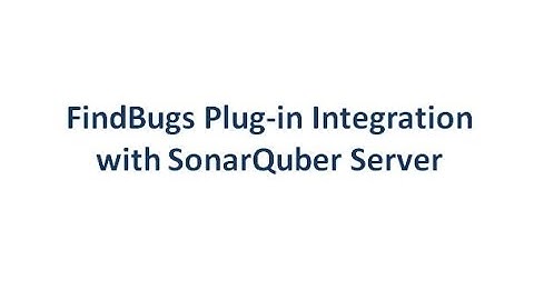 FindBugs Plug-in Integration with SonarQube